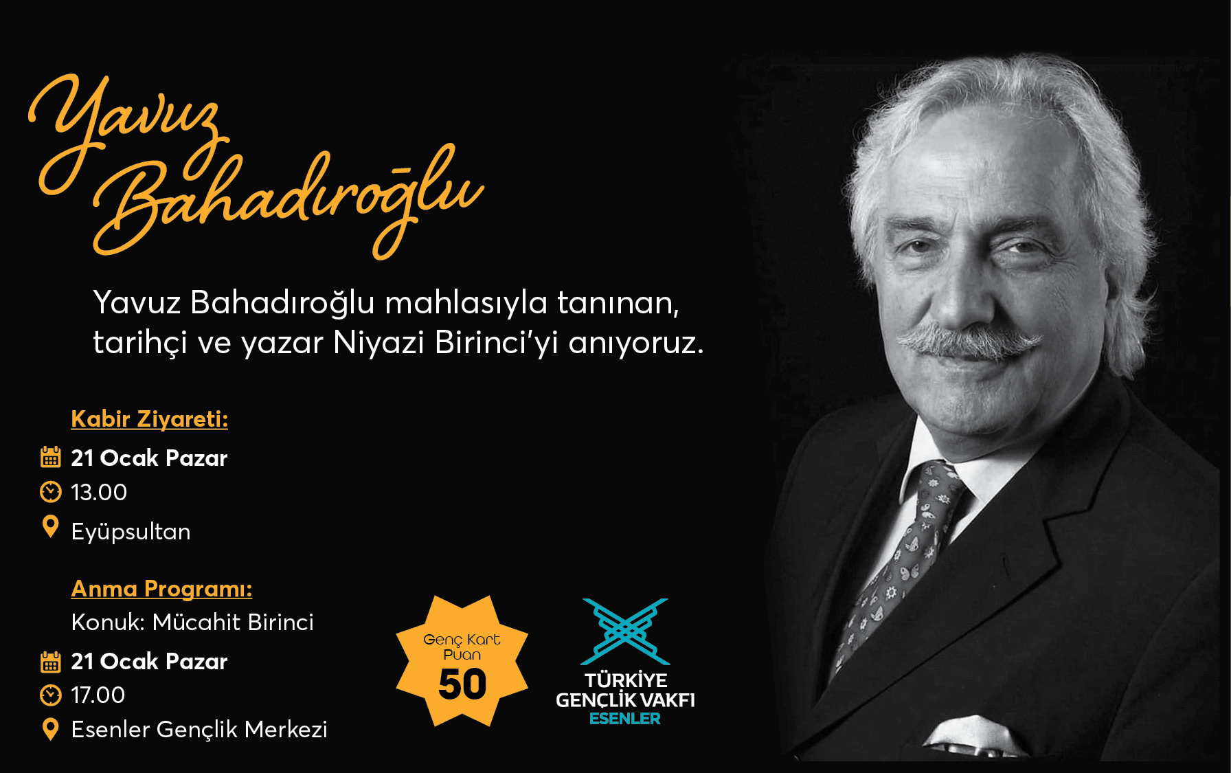 YAVUZ BAHADIROĞLU'NU ANIYORUZ.